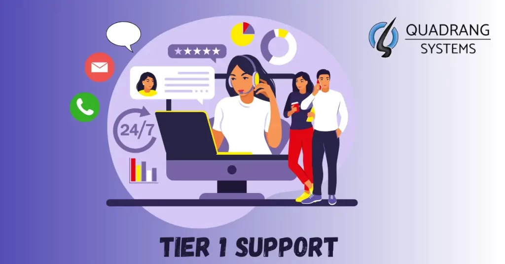 Tier 1 Support